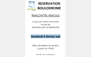 RENCONTRE AMICALE Le groupe sénior rencontre le club du RUISSEAU DE LA MARQUISE Vendredi 6 février à 19h